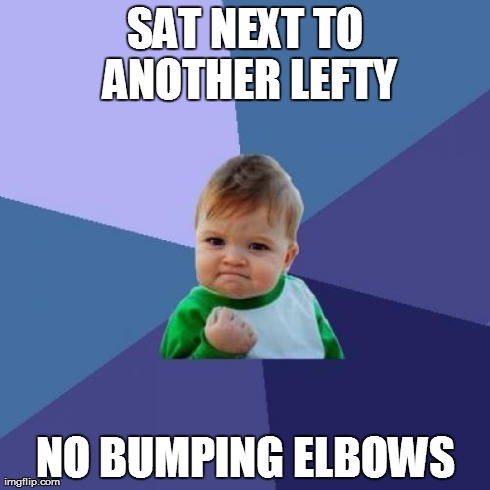 success kid - Sat Next To Another Lefty No Bumping Elbows imgflip.com