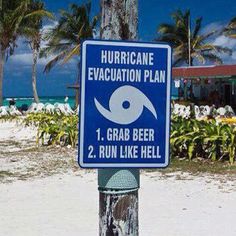 hurricane evacuation plan meme - Hurricane Evacuation Plan 1. Grab Beer 2. Run Hell