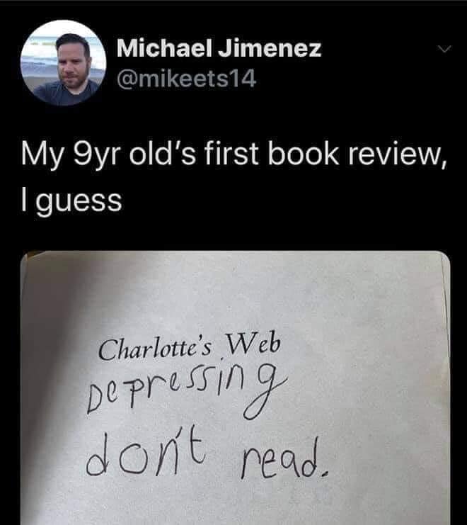 first direct - Michael Jimenez My Syr old's first book review, I guess Charlotte's Web Depressing don't read.