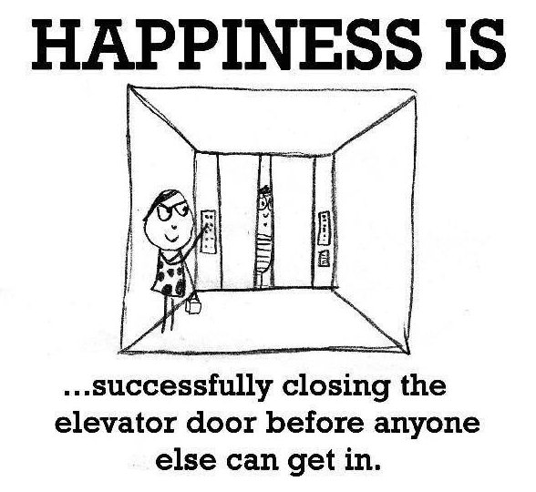 cartoon - Happiness Is Ba Web ...successfully closing the elevator door before anyone else can get in.