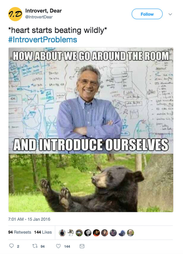 introvert memes - 1.2 Introvert, Dear heart starts beating wildly How About We Go Around The Room 3 13, And Introduce Ourselves 94 144 2 2 12 94 144