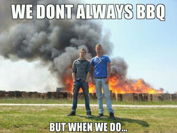 funny bbq meme - We Dont Always Bbq But When We Do...