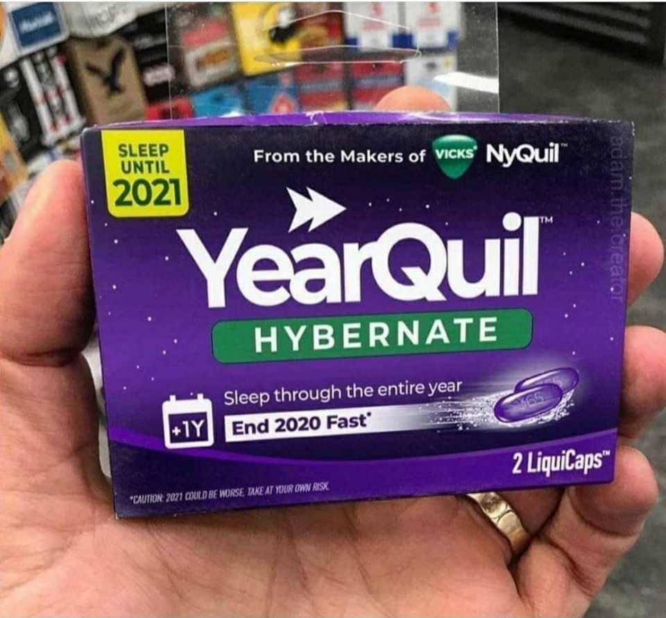 nyquil hibernation - Sleep Until From the Makers of Vicks' NyQuil 2021 YearQuil adam. the creator Hybernate Mos Sleep through the entire year 18 End 2020 Fast" 2 LiquiCaps "Caution 2021 Could Be Worse Take At Your Own Risk.