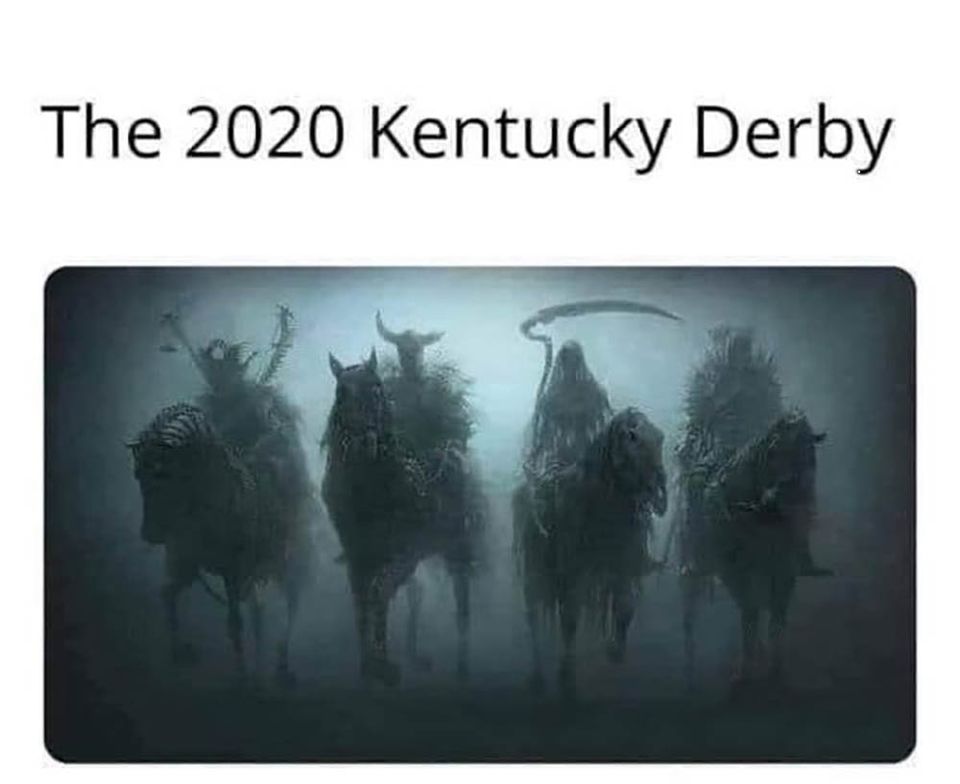 four horsemen plague - The 2020 Kentucky Derby