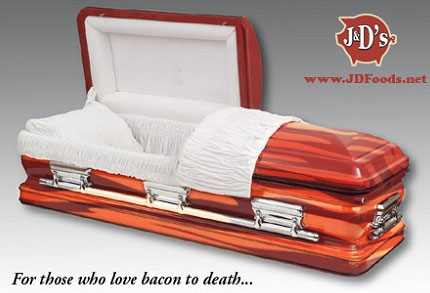 bacon coffin - Jad's For those who love bacon to death...