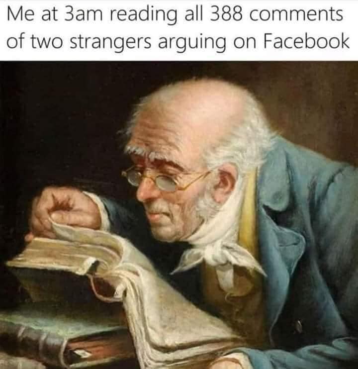 carl spitzweg man reading - Me at 3am reading all 388 of two strangers arguing on Facebook