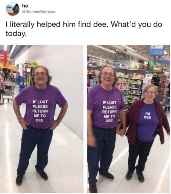 funniest picture on the internet today - he I literally helped him find dee. What'd you do today. If Lost Please Return Me To Dee If Lost Please Return Me To Dee Im Dee