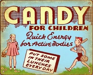 vintage candy advertisements - Candy For Children Quick Grergy lor Active Bodies Put Some In Tneir Lunches Every Day