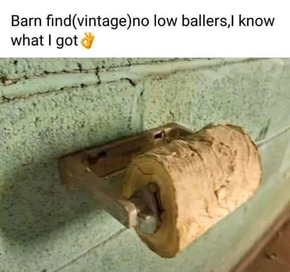 barn find toilet paper - Barn findvintageno low ballers,l know what I got