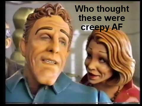 random 90s - Who thought these were creepy Af