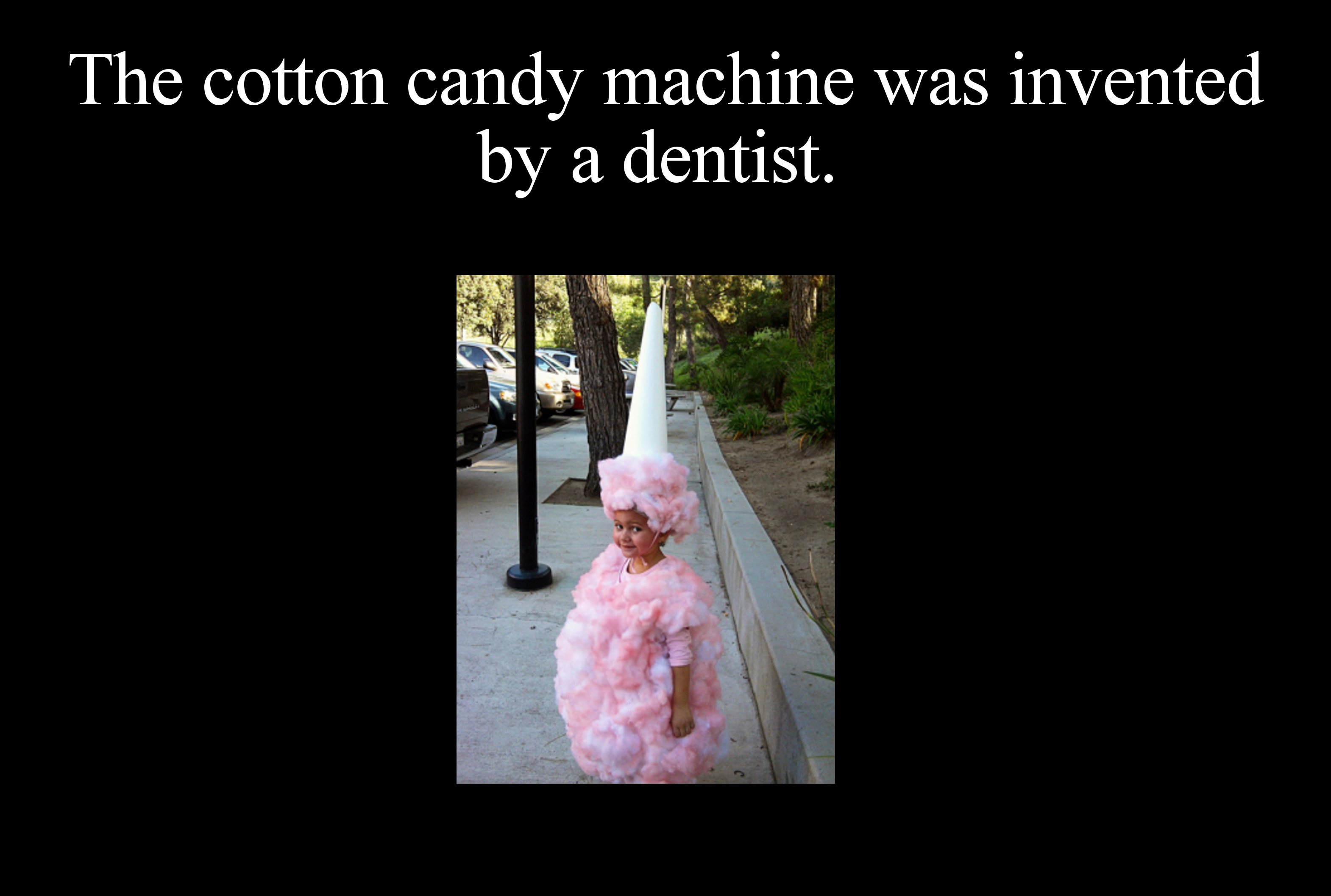 photo caption - The cotton candy machine was invented by a dentist.