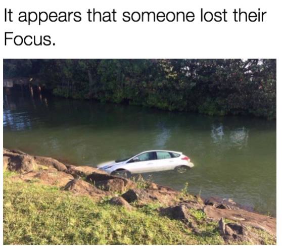 someone lost their focus - It appears that someone lost their Focus.