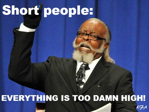 taxes too damn high - Short people Everything Is Too Damn High! Lfa