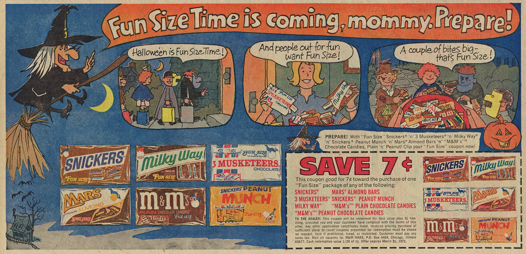 1970s halloween ads - Fun Size Time is coming mommy. Prepare! Halloween is Fun Size Time! And people out for fun want Fun Size! A couple of bites big that's Fun Size! 19 Us 16 Dn An Prepare! With "Fun Size Snickers 'n' 3 Musketeers n Milky Way 'n' Snicker