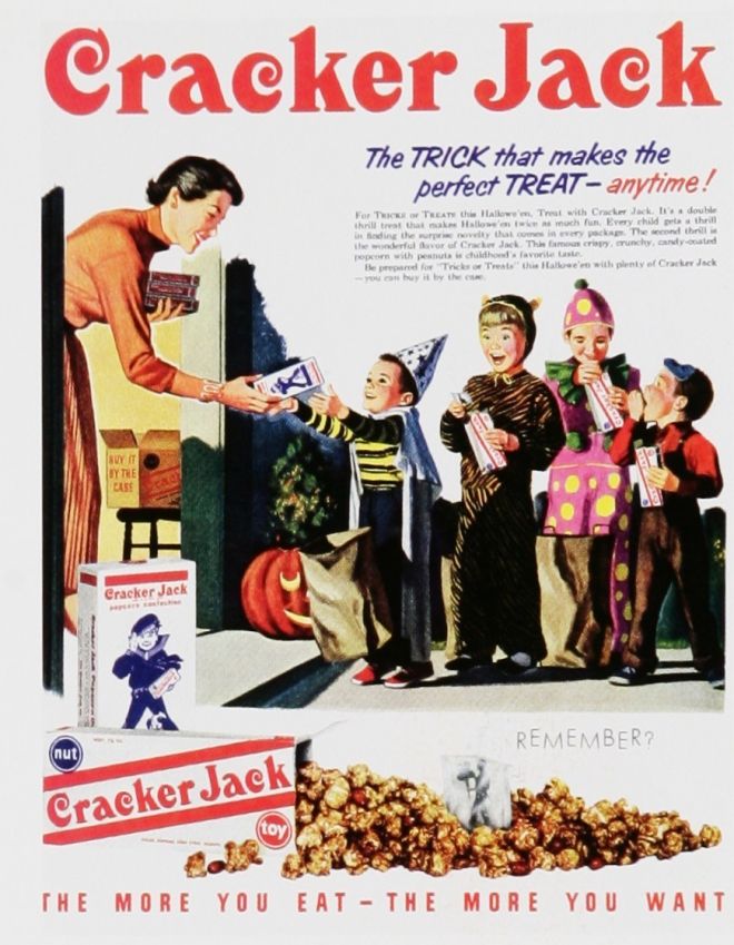 candy ads 1950s - Cracker Jack The Trick that makes the perfect Treat anytime! For The Theat the Hallowe. Thut with Crackdowe thrill tratthana Hello woch um Every child prethrill and the evilty that comes in wary pack The second the the underlof Cr Jac Th