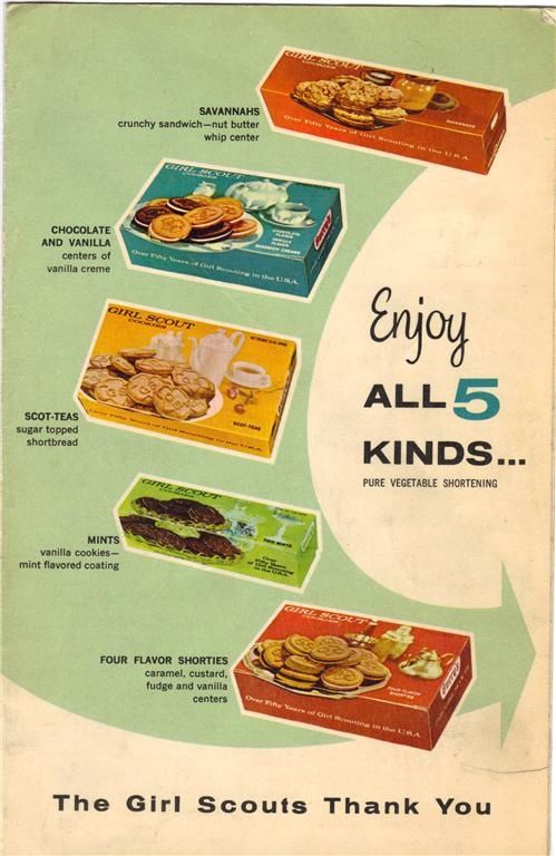 girl scout cookies in the 1960s - Savannahs crunchy sandwichnut butter whip center Chocolate And Vanilla centers of vanilla creme Girl Scout Enjoy ScotTeas sugar topped shortbread ALL5 Kinds... Pure Vegetable Shortening Mints vanilla cookies mint flavored
