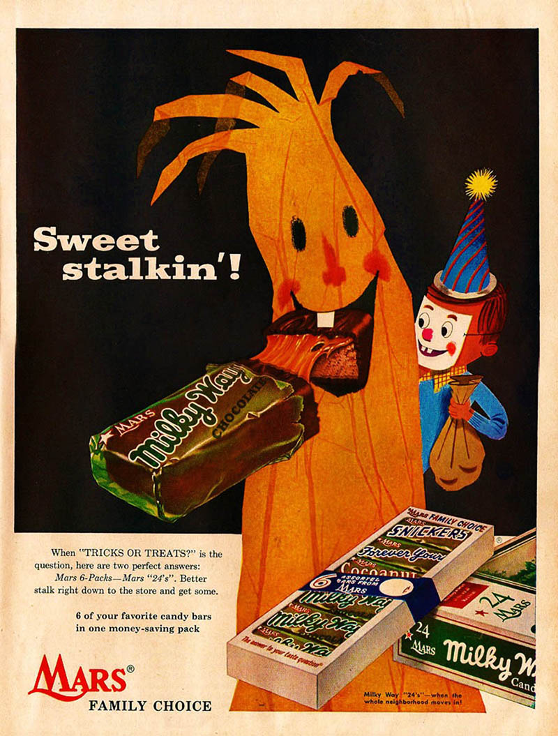 vintage halloween candy ads - Sweet stalkin'! millowany Chocolate Mars Kurs Family Swoice Starts Frugkers Mas When ''Tricks Or Treats?" is the question, here are two perfect answers Mars 6Packs Mars "24's". Better stalk right down to the store and get som