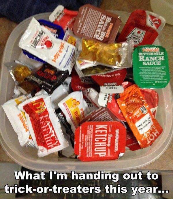 condiments for halloween meme - Den Dip Sauce Peel Wifi Wp Tomato We Pore Buttermilk Ranch Sauce os eves Carol Sace Ketchup Fancy Whataburger Loh What I'm handing out to trickortreaters this year...