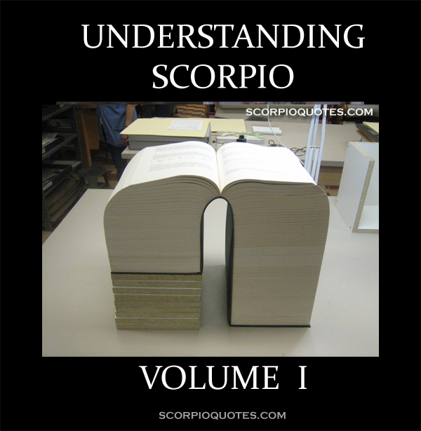 understanding a scorpio meme - Understanding Scorpio Scorpioquotes.Com Volume I Scorpioquotes.Com