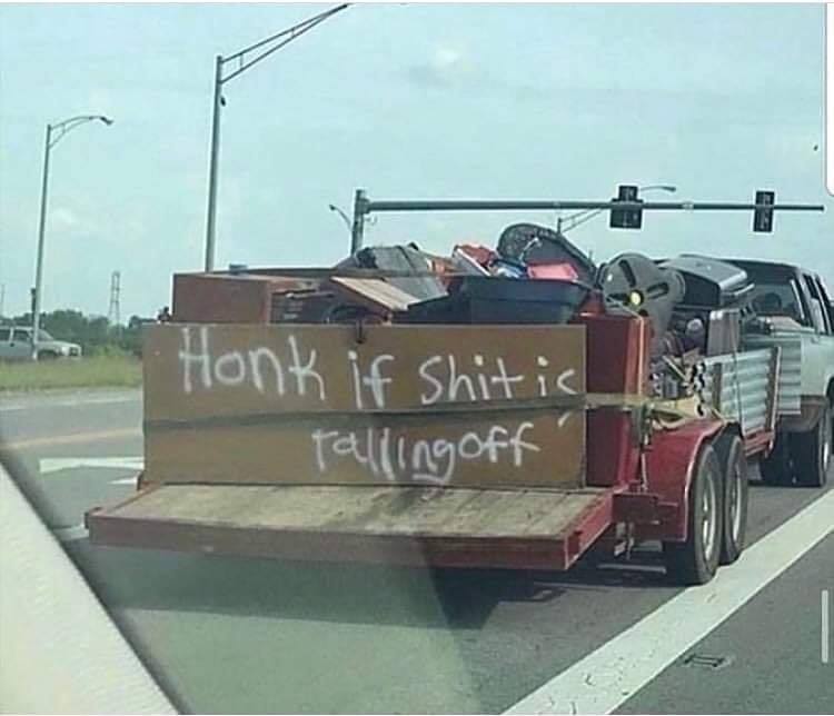 honk if shit is falling off - Honk if shitic Talling off