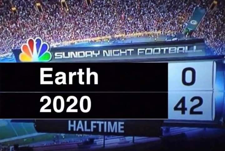 earth 2020 halftime meme - Sunday Night Football Earth 2020 Halftime 0 42