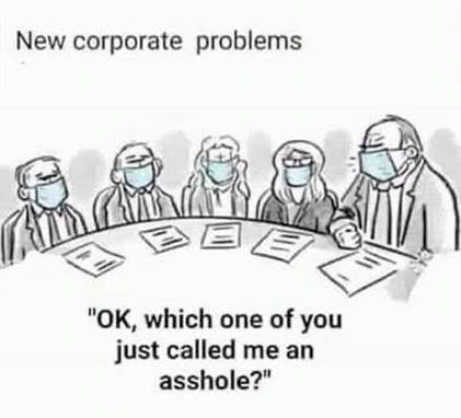 new corporate problems cartoon - New corporate problems "Ok, which one of you just called me an asshole?"