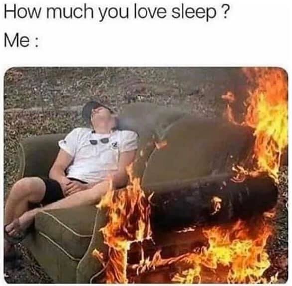 much you love sleep - How much you love sleep? Me