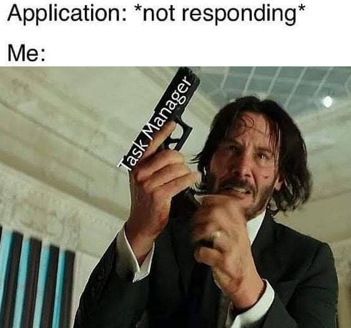 john wick crazy - Application not responding Me Task Manager