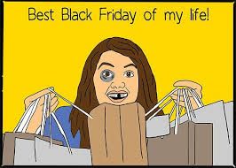 black friday funny cartoons - Best Black Friday of my life!