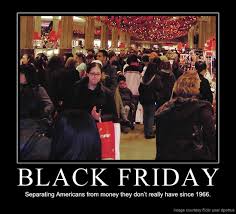 best memes black friday - Black Friday Seperang Americans from money they don't really have shco 1966