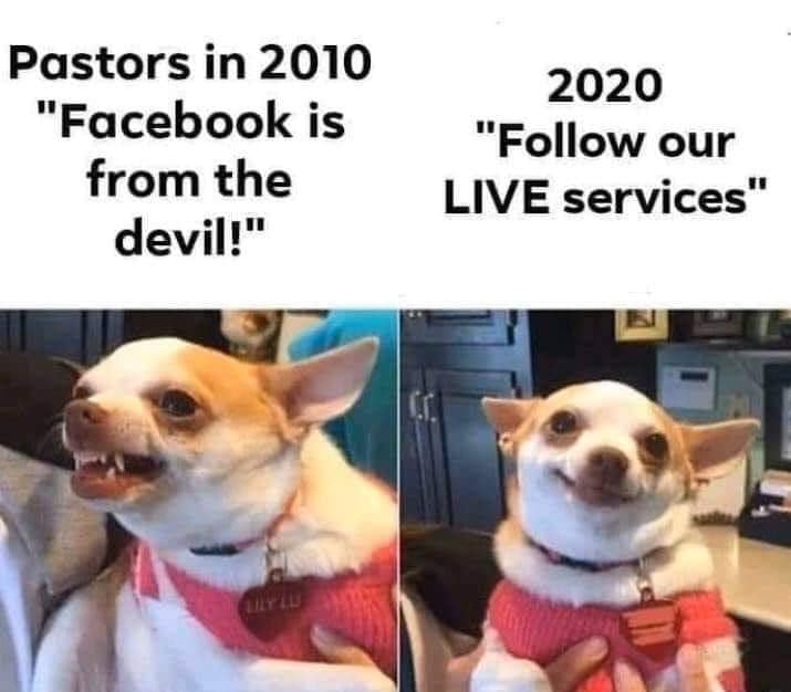 history of thanksgiving meme - Pastors in 2010 "Facebook is from the devil!" 2020 " our Live services" Uly L