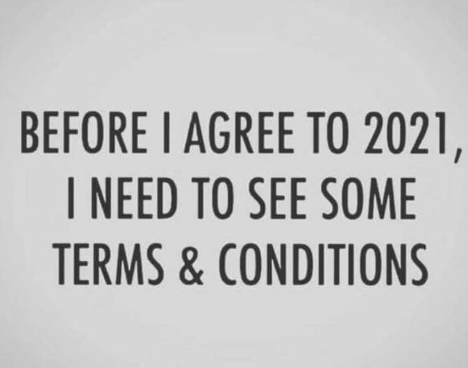 writing - Before I Agree To 2021, I Need To See Some Terms & Conditions