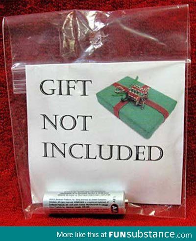 funny christmas gift ideas - Gift Not Included More this at FUNsubstance.com