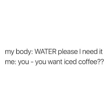 forward mutation and reverse mutation - my body Water please I need it me you you want iced coffee??