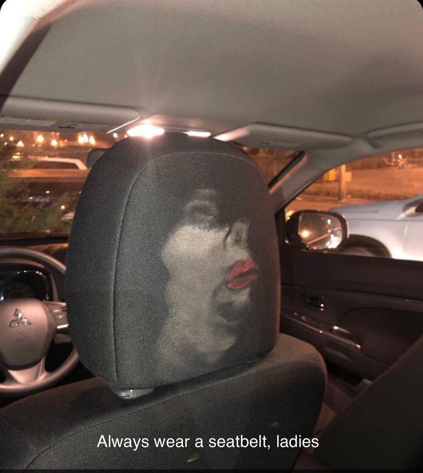 always wear a seat belt ladies - Always wear a seatbelt, ladies