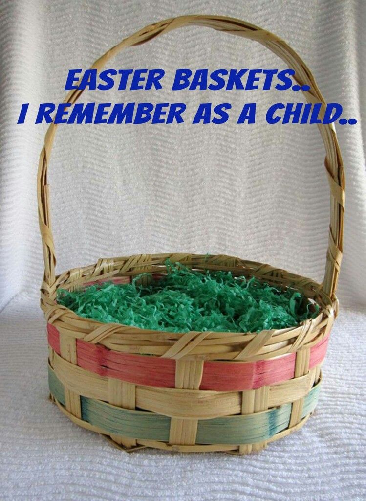 Baskets in the '50s were huge and filled with candy