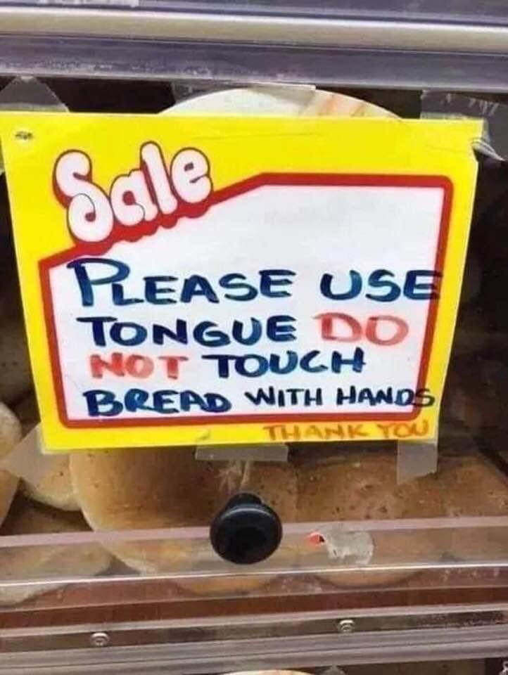 please use tongue - Sale Rease Use Tongue Do Not Touch Bread With Hands Thank You