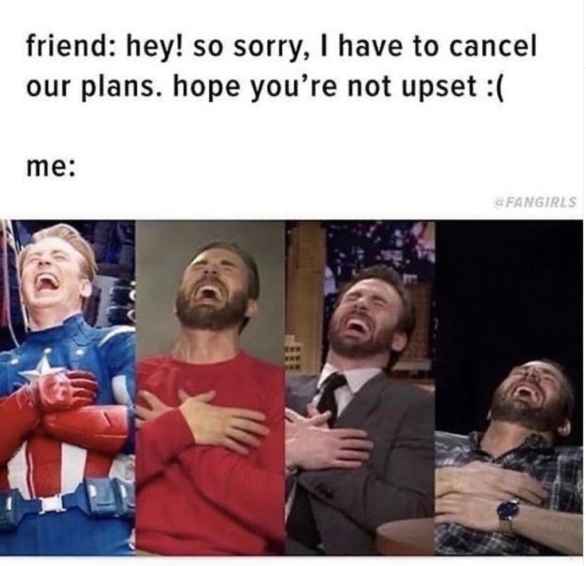 mobile gamers meme - friend hey! so sorry, I have to cancel our plans. hope you're not upset me Fangirls Q