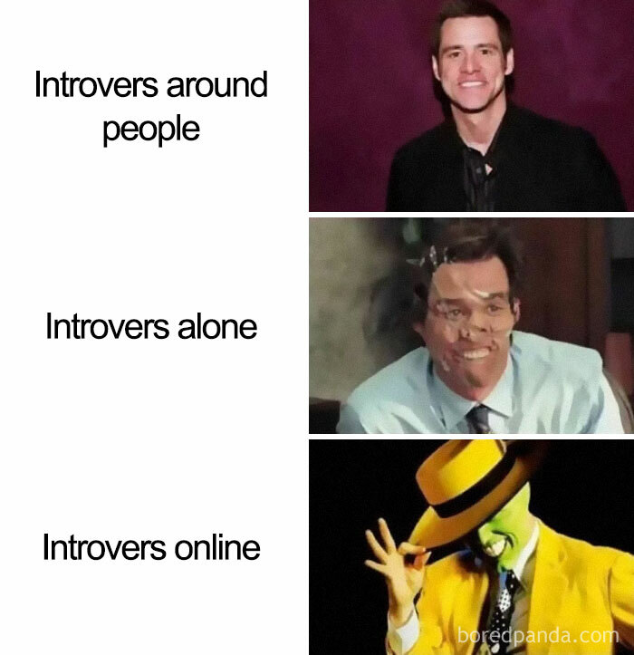 jim carrey 2020 meme - Introvers around people Introvers alone Introvers online boredpanda.com