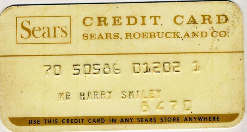 label - Sears Credit Card Sears, Roebuck And Co 70 Sosol U1202 Yr Marry Smiley Use This Credit Card In Any Sears Store Anywhere