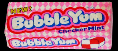 Bubbly yum and bubblicious were NOT the same