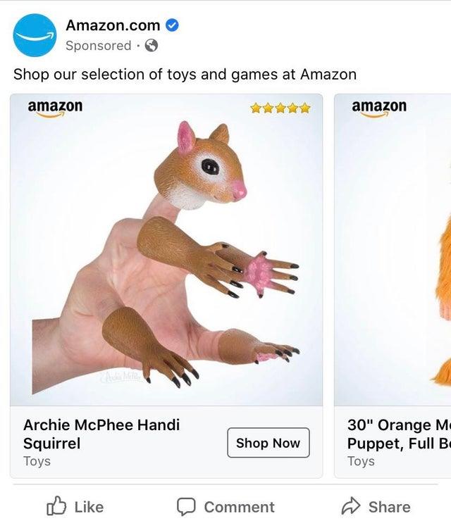 squirrel finger puppet - Amazon.com Sponsored Shop our selection of toys and games at Amazon amazon amazon Archie McPhee Handi Squirrel Toys Shop Now 30" Orange Mc Puppet, Full B. Toys Comment