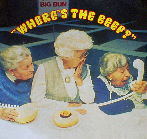 wheres the beef lady - Big Bun "Where'S The Beef ! 99