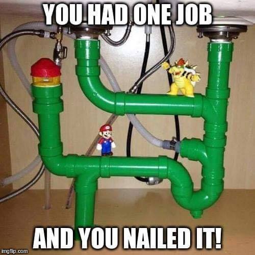 funny gaming memes - you had one job meme - You Had One Job And You Nailed It! imgflip.com