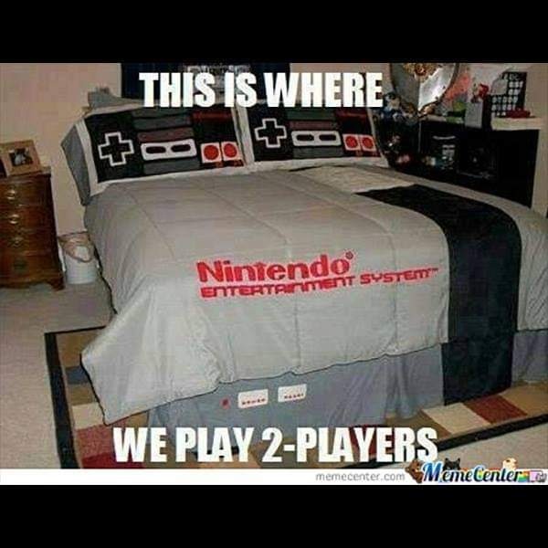 funny gaming memes - nintendo bed meme - This Is Where Nintendo Entertainment System" We Play 2Players MemeCenter memecenter.com