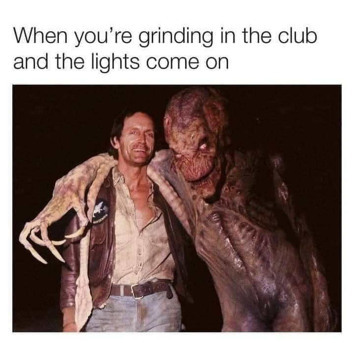Pumpkinhead - When you're grinding in the club and the lights come on