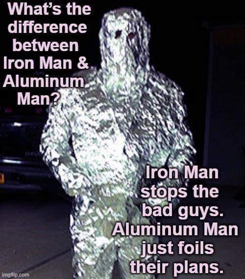 what's the difference between iron man and aluminum man - What's the difference between Iron Man & Aluminum. Man? Iron Man stops the bad guys. Aluminum Man just foils their plans. imgflip.com