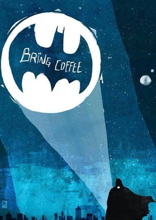 coffee memes - international batman coffee - Bring Coffee