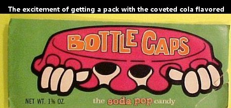 Bottle caps tasted nothing like your favorite soda, they were given out in these little packets with three and sometimes you lucked out and got a "cola" but usually you wound up with three cherry or grape flavored tablets.