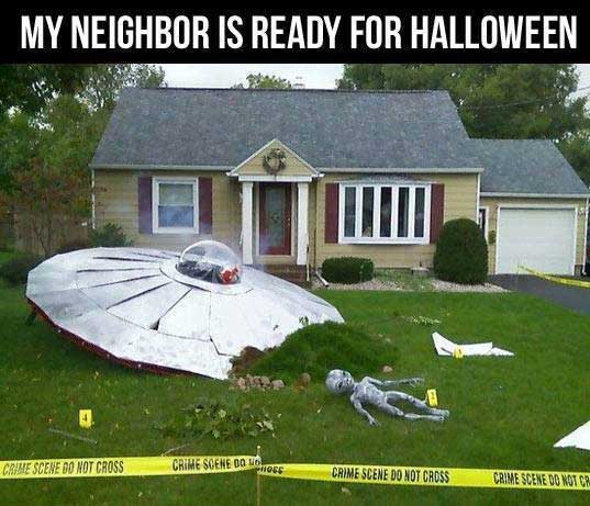 halloween funny memes - My Neighbor Is Ready For Halloween . Crame Scene Do Not Cross Crime Scene Bono of Crime Scene Do Not Cross Crime Scene Do Not